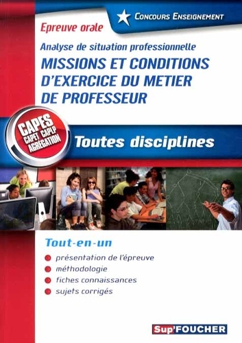 Missions Et Conditions D'exercice Du Métier De Professeur - Epreuve Orale Toutes Disciplines Capes Capet Caplp Agrégation