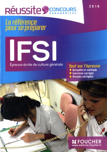 Ifsi - Epreuve Écrite De Culture Générale - Edition 2016