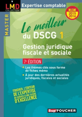 Le Meilleur Du Dscg 1 Gestion Juridique, Fiscale Et Sociale - Millésime 2015-2016