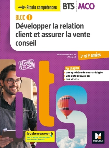 Développer La Relation Client Et Assurer La Vente Conseil Bts Mco 1re Et 2e Années Bloc 1