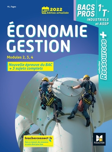 Economie Gestion 1re/Tle Bacs Pros Industriels Et Assp - Modules 2, 3, 4 - Edition 2022