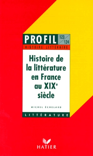 Histoire De La Littérature En France Au Xixe Siècle