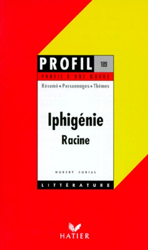 Iphigénie", 1674, Racine - Résumé, Personnages, Thèmes