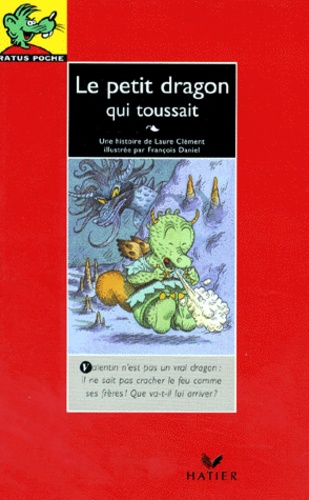Le Petit Dragon Qui Toussait