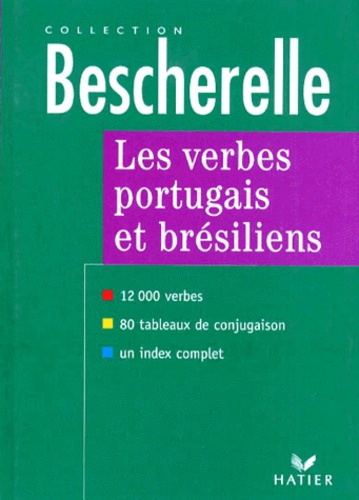 Les Verbes Portugais Et Bresiliens - Formes Et Emplois
