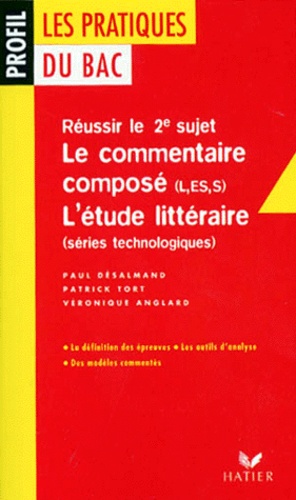 Le Commentaire Composé L/Es/S. L'etude Litteraire Series Technologiques - Réussir Le 2ème Sujet