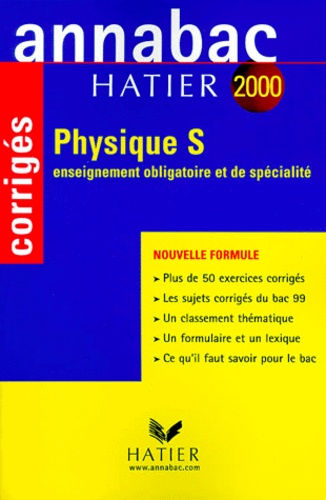 Physique Bac S. Corrigés, Édition 2000