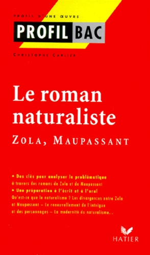 Le Roman Naturaliste - Zola, Maupassant