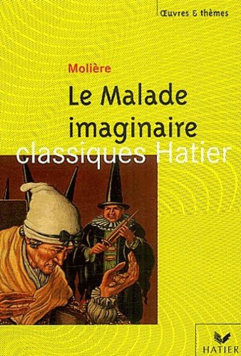 Le Malade Imaginaire De Molière