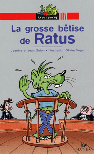 La Grosse Bêtise De Ratus