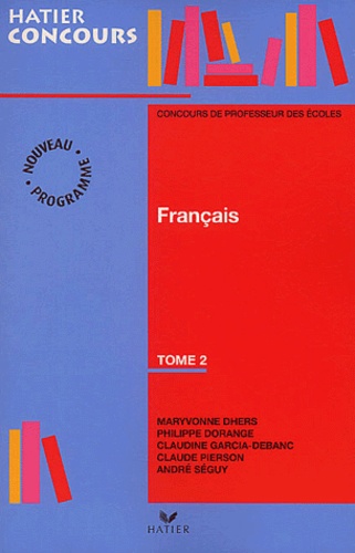 Préparation À L'épreuve De Français Du Concours De Professeur Des Écoles - Tome 2