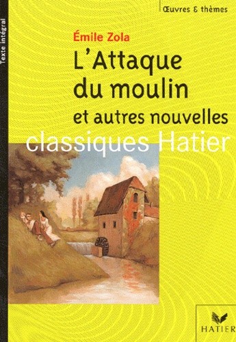 L'attaque Du Moulin Et Autres Nouvelles