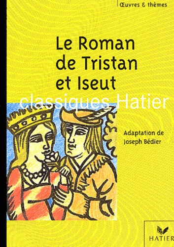 Le Roman De Tristan Et Iseut - Adaptation De Joseph Bédier