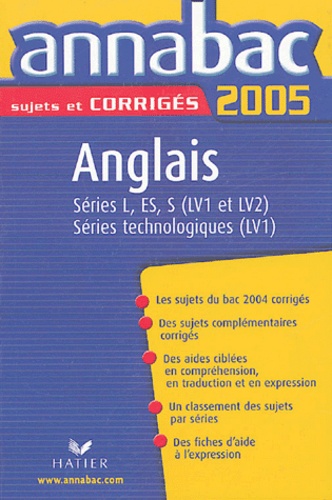 Anglais Séries L, Es, S (Lv1 Et Lv2) Et Séries Technologiques (Lv1) - Edition 2005