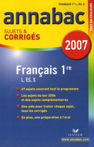 Français 1e L, Es, S - Sujets Et Corrigés - Edition 2007