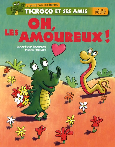 Ticroco Et Ses Amis - Oh, Les Amoureux !