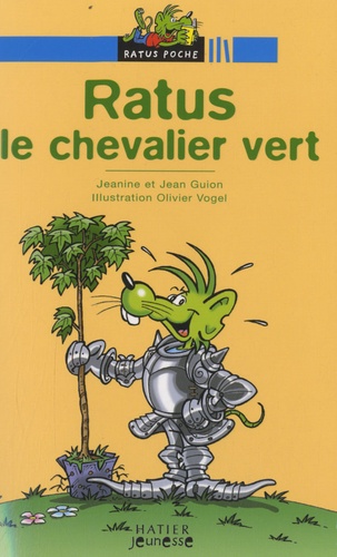 Les Aventures Du Rat Vert - Ratus Le Chevalier Vert