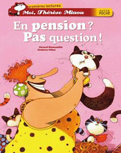 Moi, Thérèse Miaou - En Pension ? Pas Question !