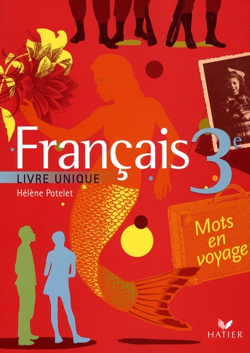 Français 3e - Livre Unique (Version Souple)
