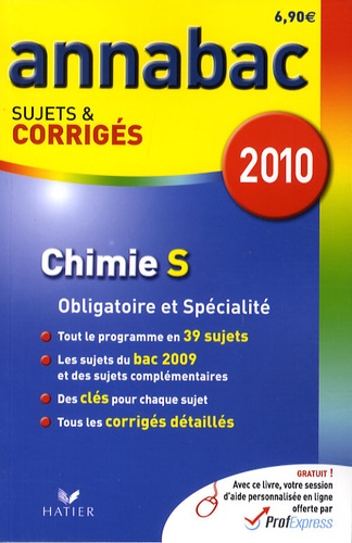Chimie S Enseignement Obligatoire Et De Spécialité - Sujets Et Corrigés 2010