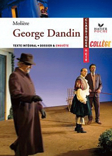 George Dandin (1668) - Texte Intégral, Dossier, Enquête