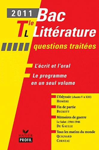 Bac Littérature Tle L - L'odyssée, Fin De Partie, Mémoires De Guerre Le Salut : 1944-1946, Tous Les Matins Du Monde - Edition 2011