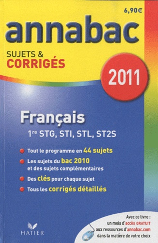 Francais 1e Séries Technologiques Stg, Sti, Stl, St2s - Sujets Et Corrigés 2011