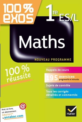 100% Exos Maths 1re Es/L - Nouveau Programme