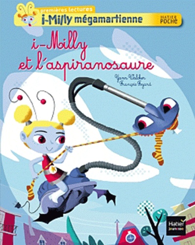 I-Milly Mégamartienne - I-Milly Et L'aspiranosaure