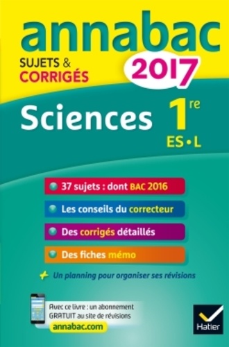 Sciences 1re Es/L - Sujets Et Corrigés - ANNABAC 2017
