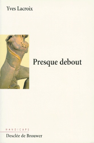 Presque Debout