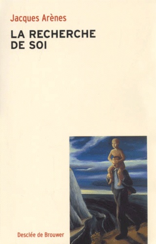 La Recherche De Soi