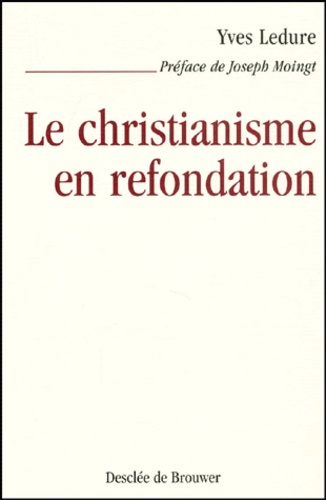 Le Christianisme En Refondation