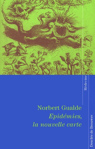 Epidemies, La Nouvelle Carte