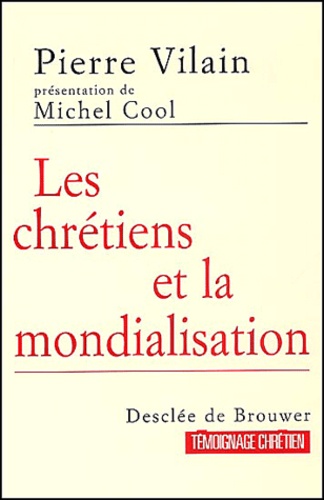 Les Chretiens Et La Mondialisation