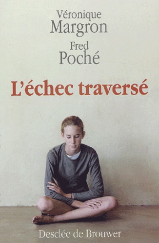 L'échec Traversé