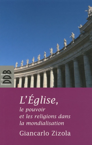 L'eglise, Le Pouvoir Et Les Religions Dans La Mondialisation