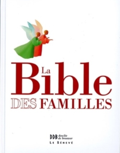 La Bible Des Familles - La Bible De La Liturgie, Illustrée Et Documentée