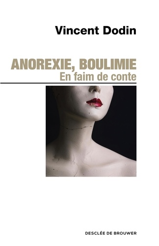 Anorexie, Boulimie - En Faim De Conte