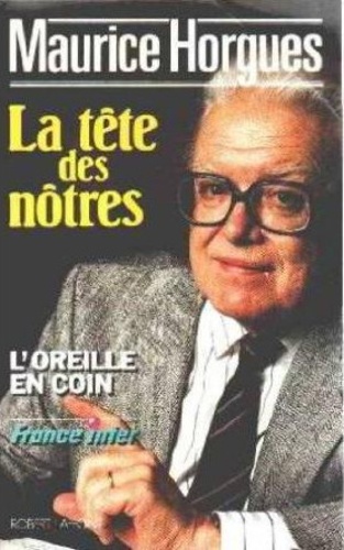 La Tête Des Nôtres - Un Gouvernement De Coeur Et De Raison