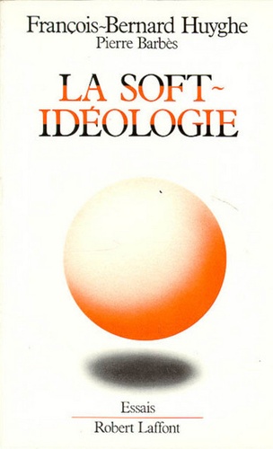 La Soft-Idéologie
