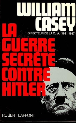 La Guerre Secrète Contre Hitler