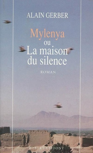 Cinq Citadelles De Sable N° 1 - Mylenya Ou La Maison Du Silence