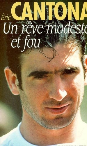 Un Rêve Modeste Et Fou
