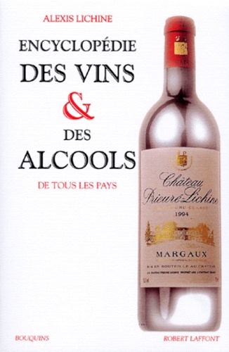 Encyclopédie Des Vins Et Des Alcools De Tous Les Pays