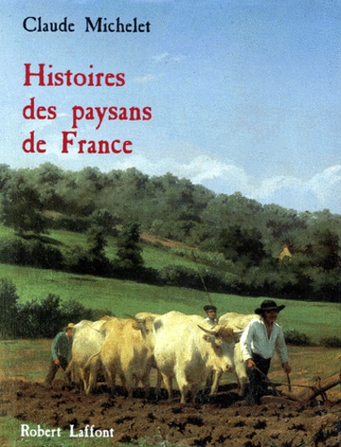 Histoires Des Paysans De France