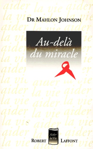 Au-Delà Du Miracle