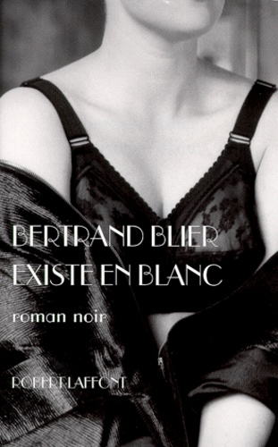 Existe En Blanc - Roman Noir