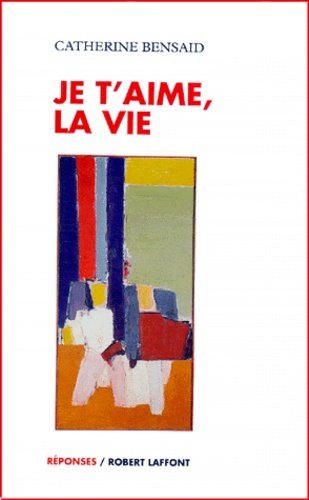 Je T'aime, La Vie