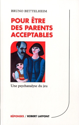 Pour Être Des Parents Acceptables